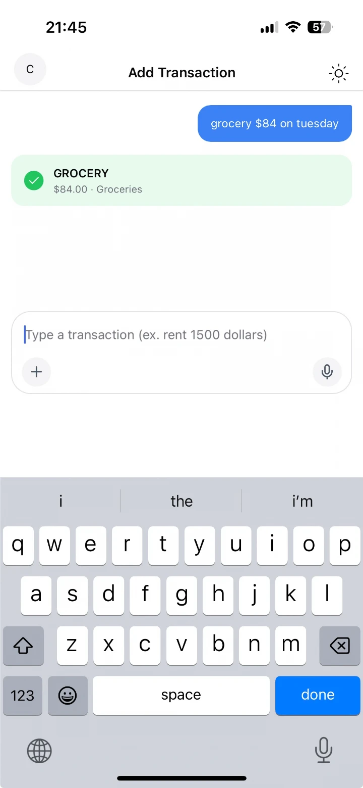 Typing “grocery $84 on tuesday” in Cagni saves a $84.00 Groceries transaction.
